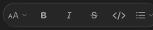 The toolbar's format buttons: headings, bold, italic, strikethrough, code, and a lists menu